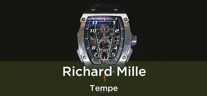 Richard Mille Tempe