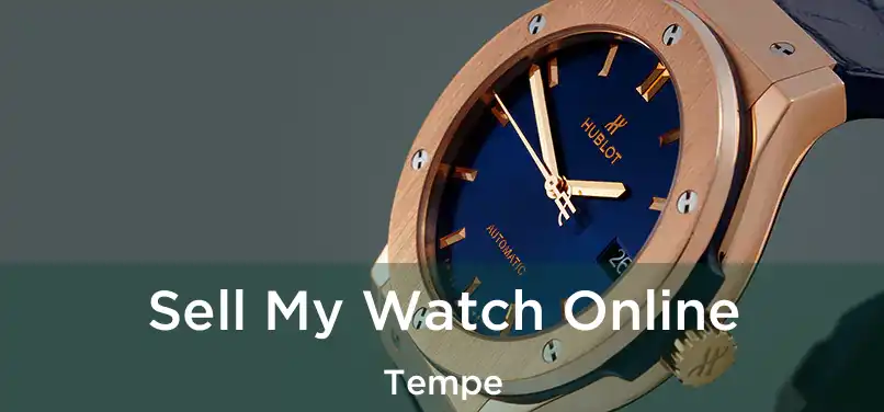 Sell My Watch Online Tempe