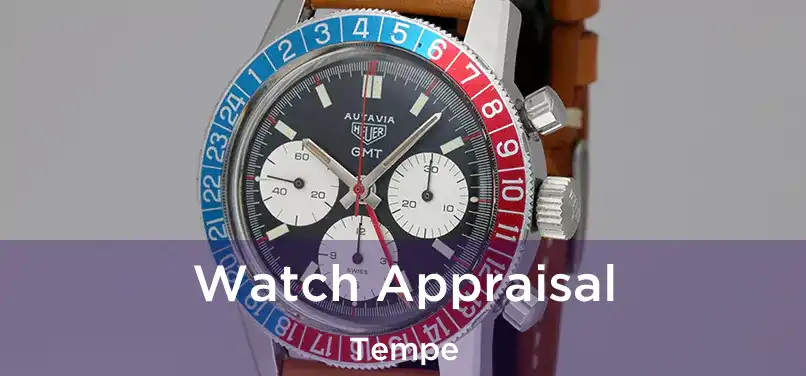 Watch Appraisal Tempe