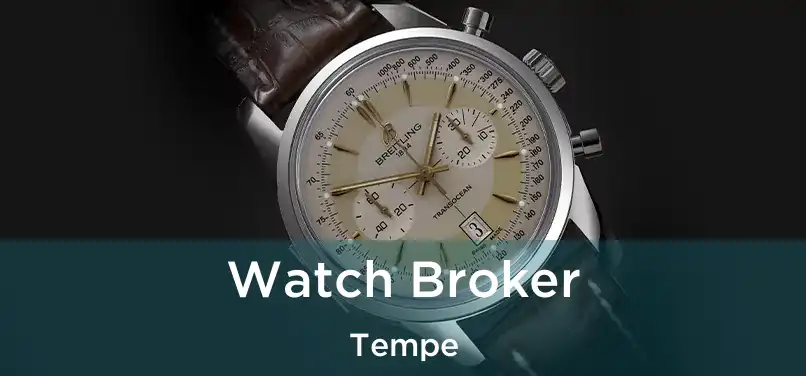 Watch Broker Tempe