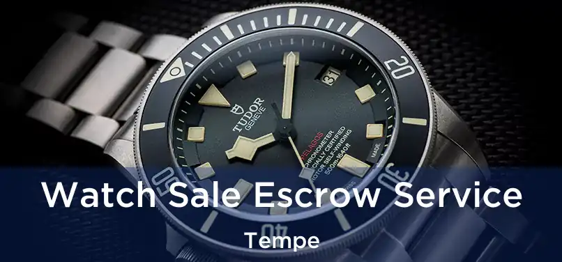 Watch Sale Escrow Service Tempe