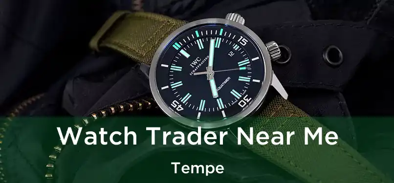 Watch Trader Near Me Tempe