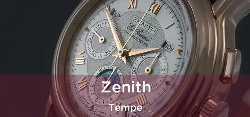 Zenith Tempe